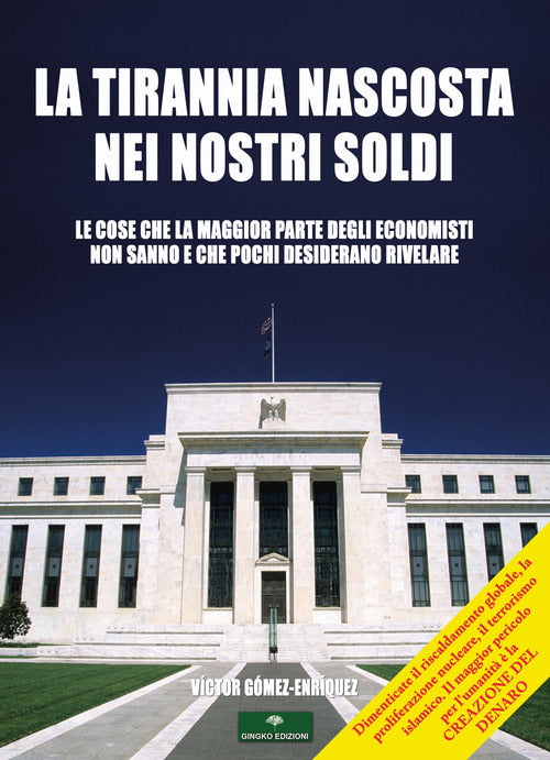 Cover of tirannia nascosta nei nostri soldi