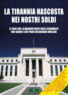 Cover of tirannia nascosta nei nostri soldi
