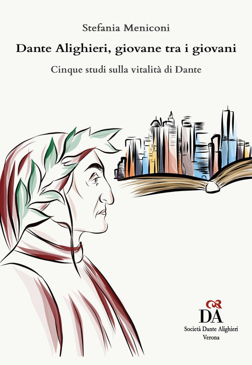 Cover of Dante Alighieri, giovane tra i giovani. Cinque studi sulla vitalità di Dante