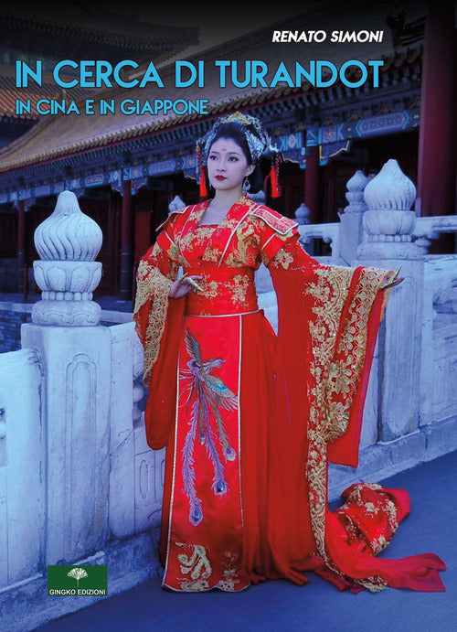 Cover of In cerca di Turandot. In Cina e in Giappone
