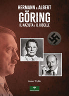 Cover of Hermann & Albert Göring. Il nazista e il ribelle