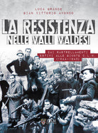 Cover of Resistenza nelle valli valdesi. Dai rastrellamenti estivi alle giunte CLN ( 1944-1945)