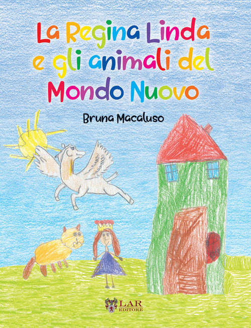 Cover of Regina Linda e gli animali del Mondo Nuovo