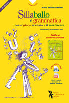 Cover of Sillaballo e grammaticanto. Giocare con la grammatica