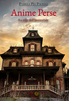 Cover of Anime perse. La villa dell'Immortale