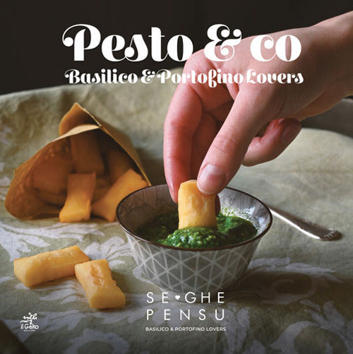 Cover of Pesto & co. Basilico & Portofino Lovers. Ediz. italiana e inglese