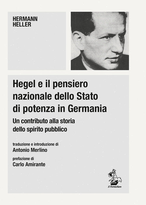 Cover of Hegel e il pensiero nazionale dello Stato di potenza in Germania. Un contributo alla storia dello spirito pubblico