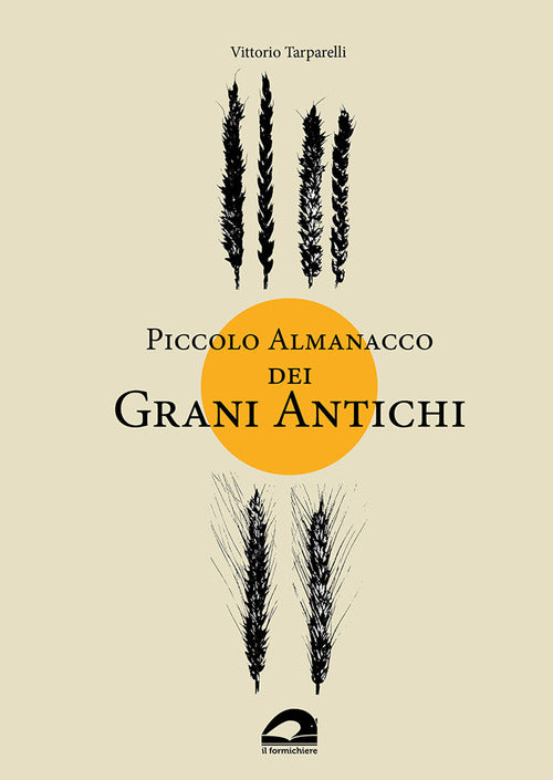 Cover of Piccolo almanacco dei grani antichi