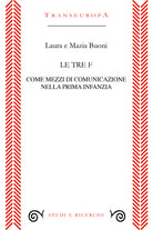 Cover of tre F come mezzi di comunicazione nella prima infanzia