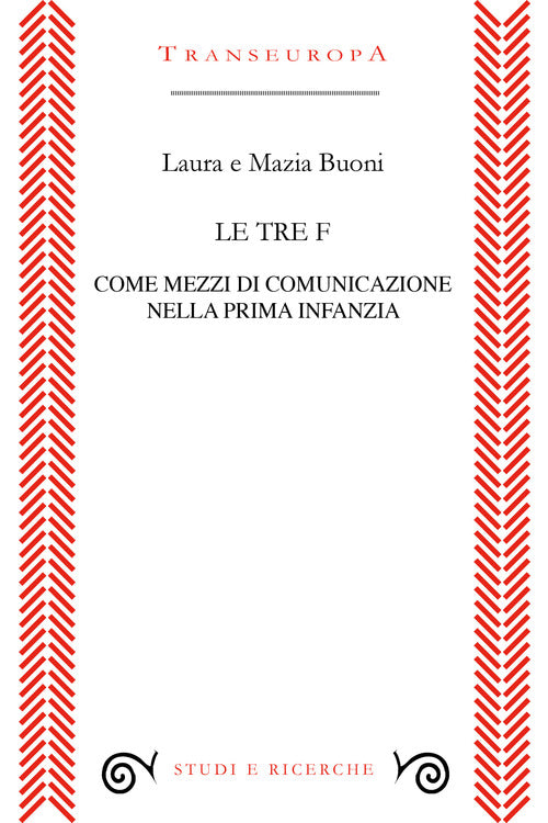 Cover of tre F come mezzi di comunicazione nella prima infanzia