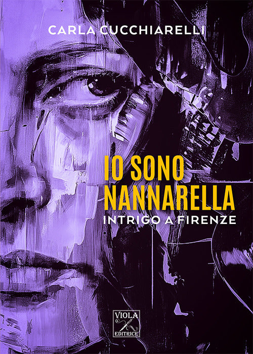 Cover of Io sono Nannarella. Intrigo a Firenze