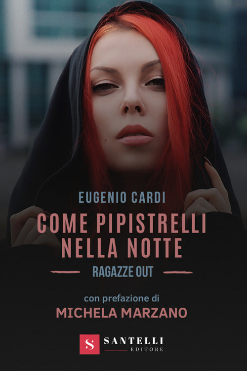 Cover of Come pipistrelli nella notte. Ragazze out