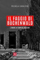 Cover of faggio di Buchenwald. L'amore ai tempi del nazismo