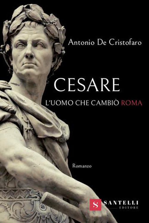 Cover of Cesare. L'uomo che cambiò Roma