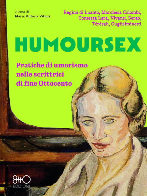 Cover of Humoursex. Pratiche di umorismo nelle scrittrici di fine Ottocento