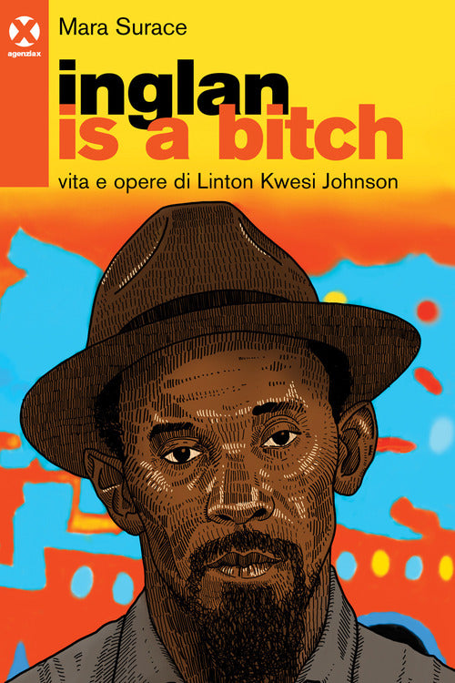 Cover of Inglan is a bitch. Vita e opere di Linton Kwesi Johnson