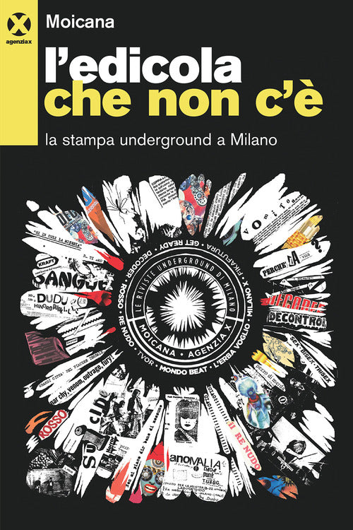 Cover of edicola che non c’è. La stampa underground a Milano