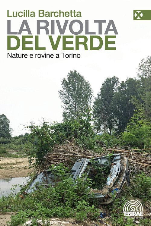 Cover of rivolta del verde. Nature e rovine a Torino