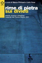 Cover of Rime di pietra sui divieti. Poesia, musica e dissenso materiali dal Premio Dubito 2021