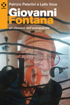 Cover of Giovanni Fontana. Un classico dell’avanguardia