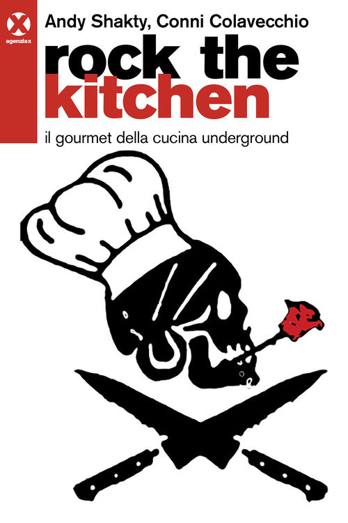 Cover of Rock the kitchen. Il gourmet della cucina underground