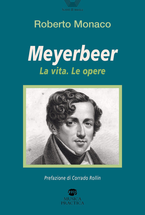 Cover of Meyerbeer. La vita, le opere