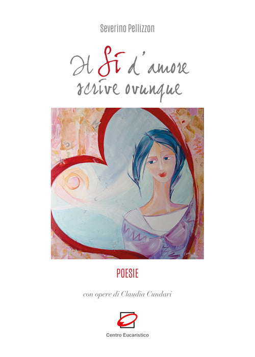 Cover of sì d’amore scrive ovunque