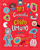 101 curiosit sul corpo umano