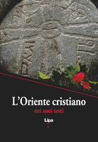 L'Oriente cristiano nei suoi testi