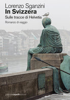 Cover of In Svizzera. Sulle tracce di Helvetia