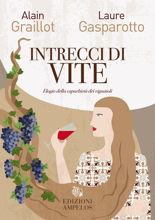 Cover of Intrecci di vite. Elogio della caparbietà dei vignaioli