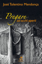 Cover of Pregare ad occhi aperti