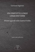Cover of conflitto lungo cinquant'anni. Diversi sguardi sulla Guerra Fredda