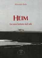 Cover of Heim. La casa lontano dal sole
