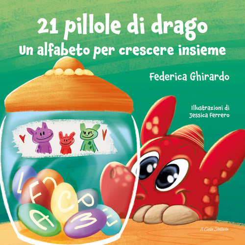 Cover of 21 pillole di drago. Un alfabeto per crescere insieme