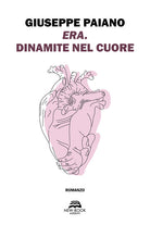 Cover of Era. Dinamite nel cuore