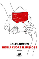 Cover of Tieni a cuore il rumore