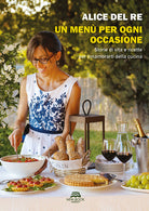 Cover of menù per ogni occasione. Storie di vita e ricette per innamorarti della cucina