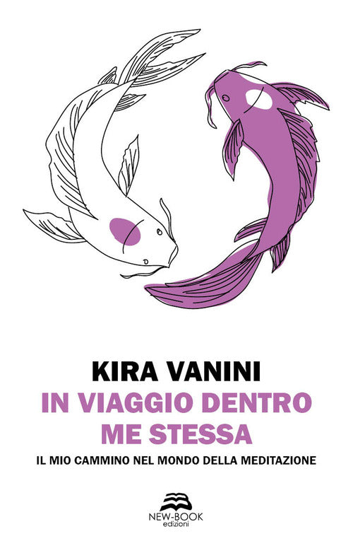 Cover of In viaggio dentro me stessa. Il mio cammino nel mondo della meditazione
