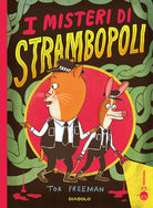 I misteri di Strambopoli