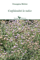 Cover of Confidandoti la radice