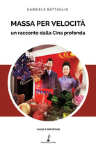 Cover of Massa per velocità. Un racconto dalla Cina profonda