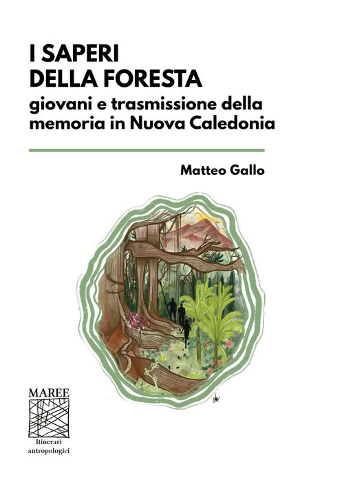 Cover of saperi della foresta. Giovani e trasmissione della memoria in Nuova Caledonia