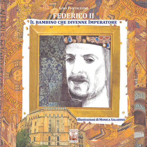Cover of Federico II. Il bambino che divenne Imperatore