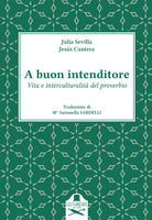 Cover of A buon intenditore. Vita e interculturalità del proverbio