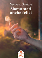 Cover of Siamo stati anche felici