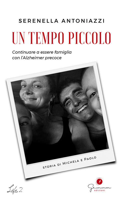 Cover of tempo piccolo. Continuare a essere famiglia con l'Alzheimer precoce
