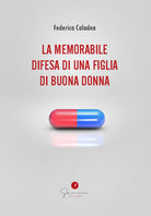 Cover of memorabile difesa di una figlia di buona donna