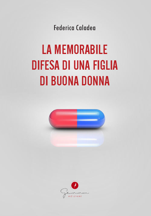 Cover of memorabile difesa di una figlia di buona donna