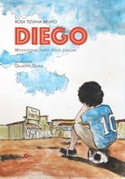 Cover of Diego. Maradona, non solo calcio